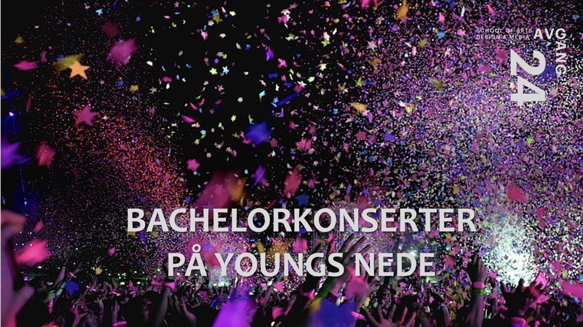 Fargerik konfetti og hender i været, på en konsert. Avgang24-logo + teksten "Bachelorkonserter på Youngs Nede" i store bokstaver