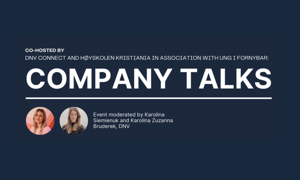 Company Talks - by DNV Connect, Ung i Fornybar and Kristiania