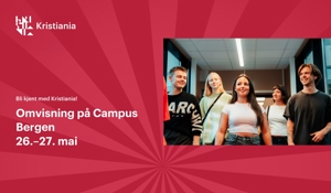 Bli kjent med Kristiania – omvisning på Campus Bergen