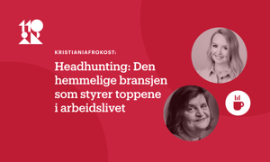 Kristianiafrokost - Headhunting: Den hemmelige bransjen som styrer toppene i arbeidslivet
