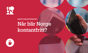 Kristiania-frokost: Når blir Norge kontantfritt?