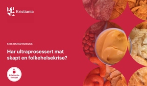 Kristianiafrokost: Har ultraprosessert mat skapt en folkehelsekrise?