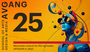 Avgang25 I 3D-grafikk, Spilldesign, Visual Effects I Avgangsutstilling