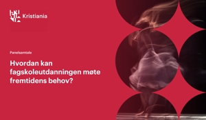 Bli med på faglig dialog om fremtidens fagskoleutdanning!